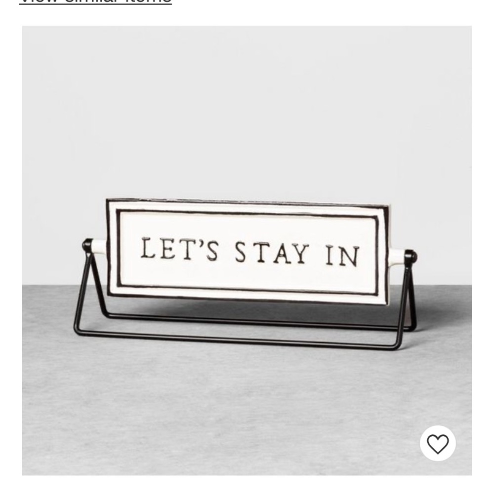 ISO Hearth & Hand “Let’s stay in” Reversible Sign